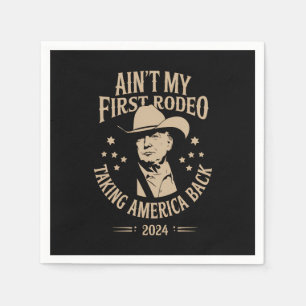 Trump Ain't My First Rodeo Cowboy American Napkins