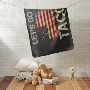 Trump Always Chickens Out Let's Go Taco Baby Blanket