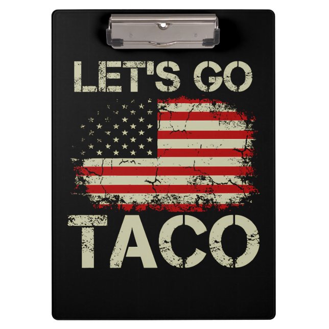 Trump Always Chickens Out Let's Go Taco Clipboard (Front)