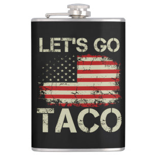 Trump Always Chickens Out Let's Go Taco Flask
