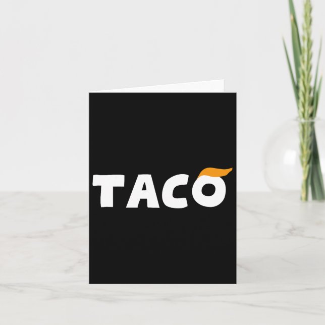Trump Always Chickens Out Let's Go Taco Funny 4  Card (Front)