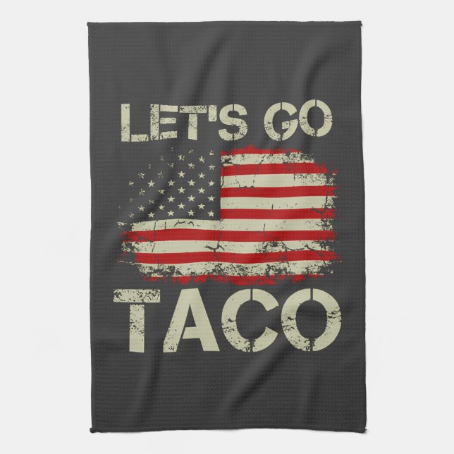 Trump Always Chickens Out Let's Go Taco Kitchen Towel (Vertical)
