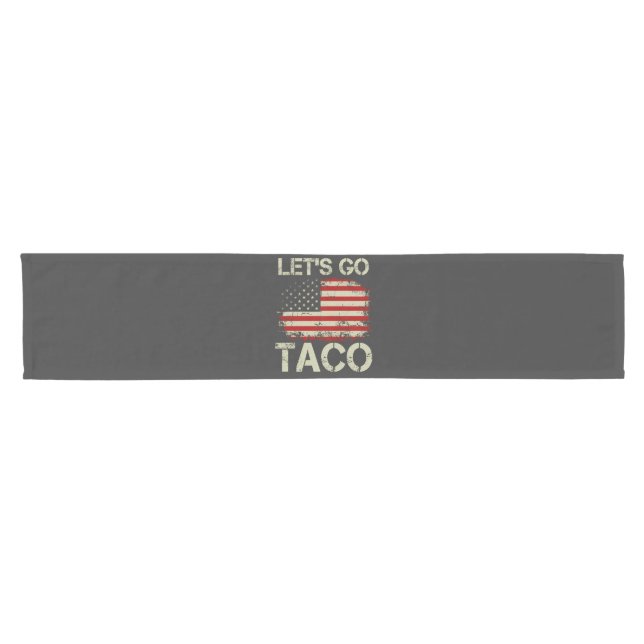 Trump Always Chickens Out Let's Go Taco Short Table Runner (Horizontal)