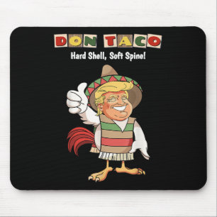 Trump Always Chickens Out Meme Lets Go Taco, Don T Mouse Pad