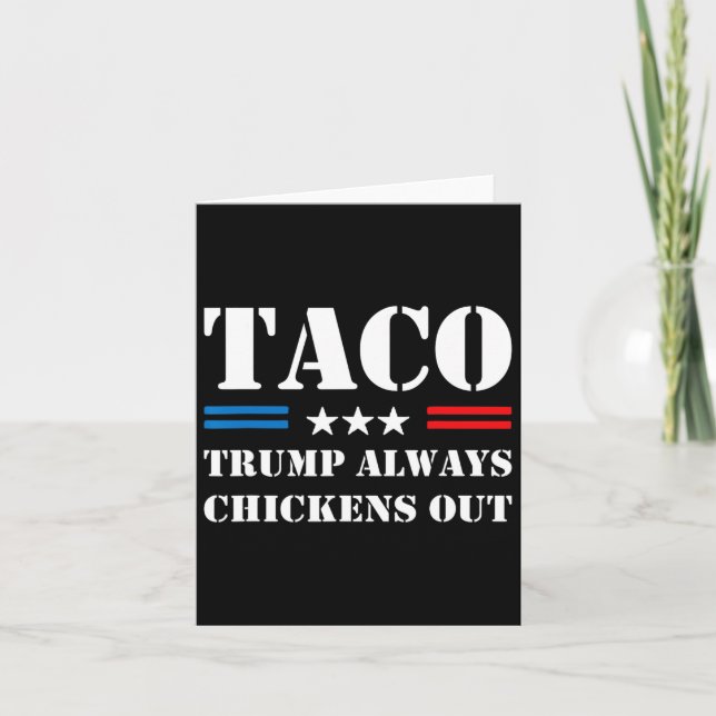 Trump Always Chickens Out Taco Trade Funny Meme 7  Card (Front)