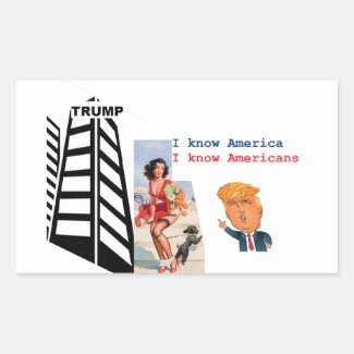 Trump - America I know, I know Americans Rectangular Sticker