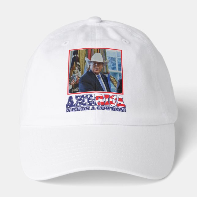 Trump - America Needs a Cowboy Hat (Front)