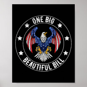 Trump American Big Bill One Big Beautiful Bill Pol Poster
