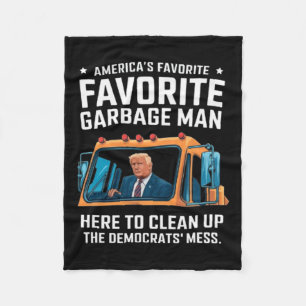 Trump America's Favorite Garbage Man Trump In Tras Fleece Blanket