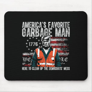 Trump America's Favorite Garbage Man Trump In Tras Mouse Pad