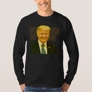 Trump America's Favorite Golden Dome Trump Hair Go T-Shirt
