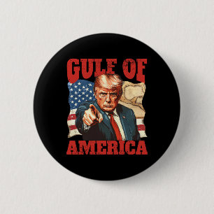 Trump America's Gulf Mexico President Trump 2025  Button