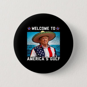 Trump America's Gulf Mexico President Trump Sombre Button