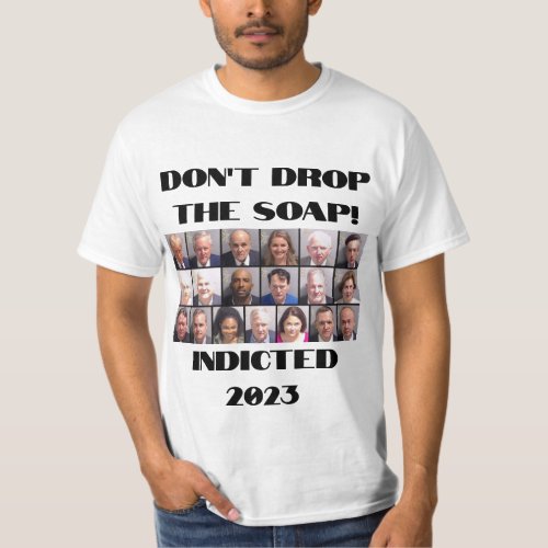 Trump and His Henchmen Dont Drop the Soap T_Shirt