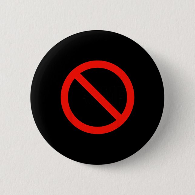 Trump - Anti Trump  Button (Front)
