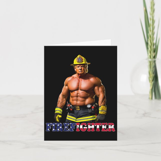 Trump As A Buff Firefighter Trump 2024  Card (Front)