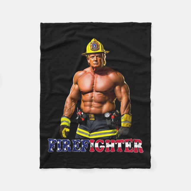 Trump As A Buff Firefighter Trump 2024  Fleece Blanket (Front)