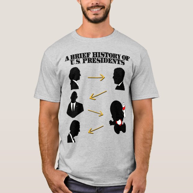 Trump As Baby: A Brief History Of US Presidents T-Shirt (Front)