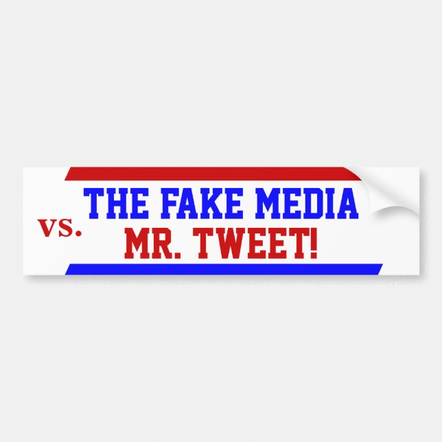Trump as Mr. Tweet vs. Fake Media Bumper Sticker (Front)