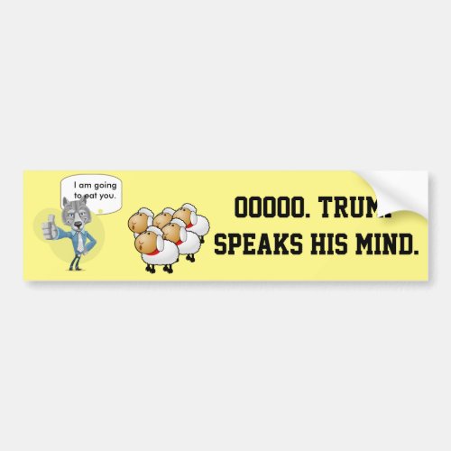 Trump as the wolf the American people as sheep Bumper Sticker