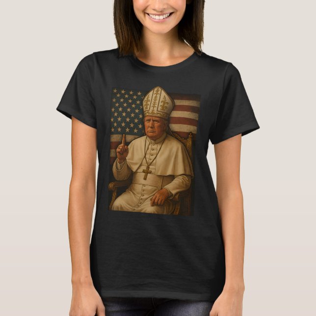 Trump As Vatican Church Pope Republican Make Vatik T-Shirt (Front)