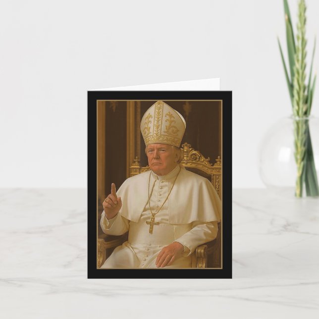 Trump As Vatican Church Pope Trump Funny Vatican C Card (Front)
