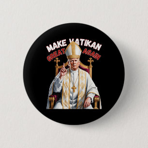 Trump As Vatican Church Pope Trump Make Vatikan Gr Button