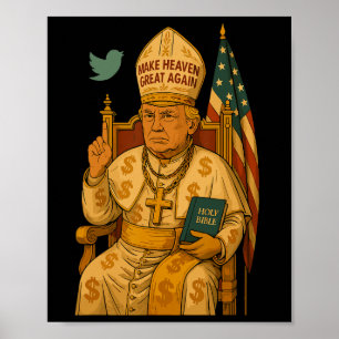 Trump As Vatican Church Pope Trump Poster
