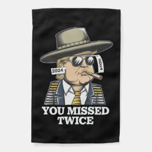Trump Assassination Attempt Trump 2024 You Missed  Garden Flag