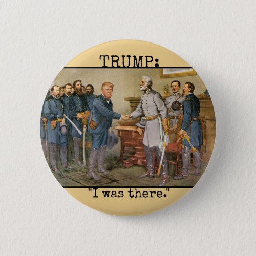 Trump at Appomattox Button