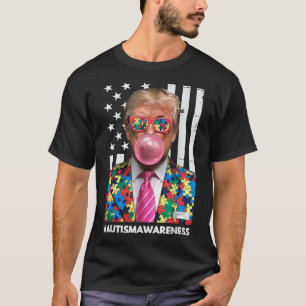 Trump Autism Awareness For Trump Autism _2  T-Shirt
