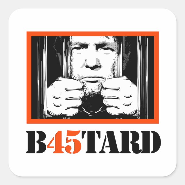 Trump B45tard Square Sticker (Front)