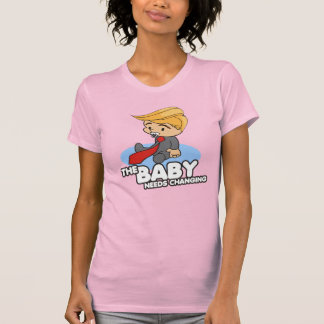 TRUMP BABY NEEDS CHANGING T-Shirt