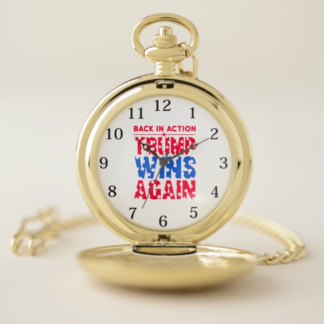 Trump - Back in Action Trump Wins Again Pocket Watch (Inside)