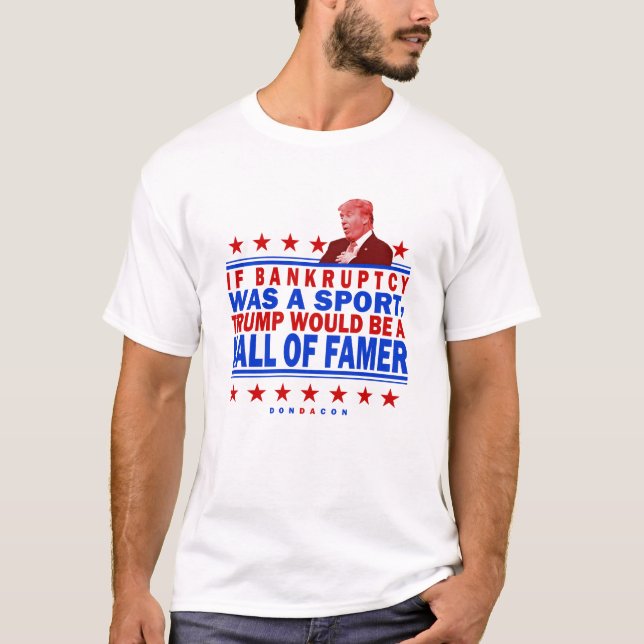Trump Bankruptcy Hall of Famer T-Shirt (Front)