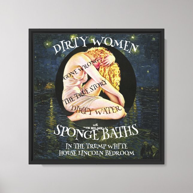 TRUMP BANS LGBTQ TRANSGENDER SPONGE BATHS CANVAS PRINT (Front)