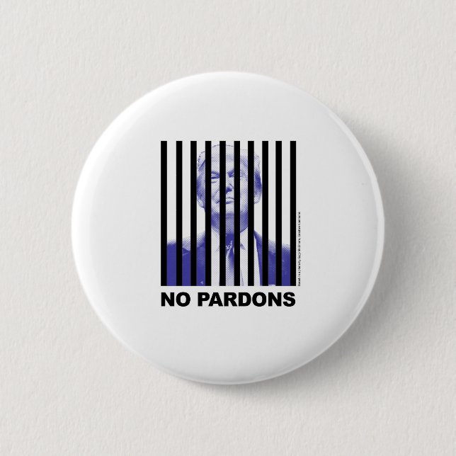 Trump Behind Bars - No Pardons 2 Button (Front)