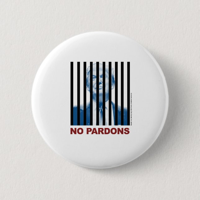 Trump Behind Bars -- No Pardons 3 Button (Front)