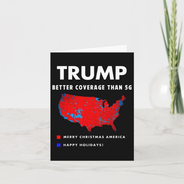 Trump Better Coverage Politics Funny  Card (Front)