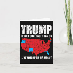 Trump Better Coverage Than 5g Can You Hear Us Now  Card