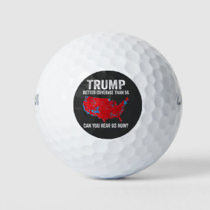 Trump Better Coverage Than 5G Can You Hear Us Now Golf Balls