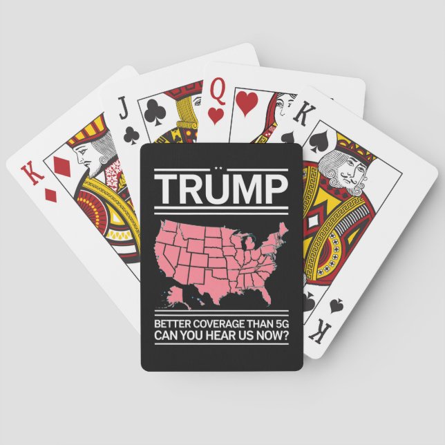 Trump Better Coverage Than 5G Can You Hear us Now? Poker Cards (Back)
