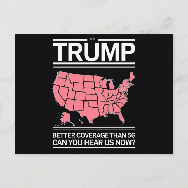 Trump Better Coverage Than 5G Can You Hear us Now? Postcard (Front)