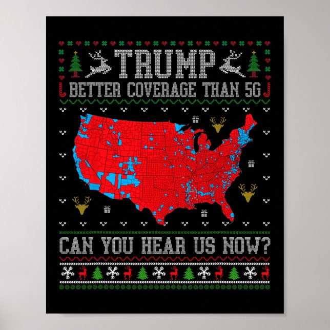 Trump Better Coverage Than 5g Can You Hear Us Now  Poster (Front)