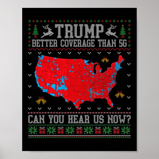 Trump Better Coverage Than 5g Can You Hear Us Now  Poster (Front)