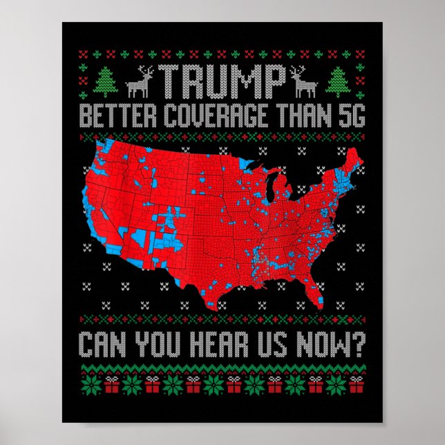 Trump Better Coverage Than 5g Can You Hear Us Now  Poster (Front)