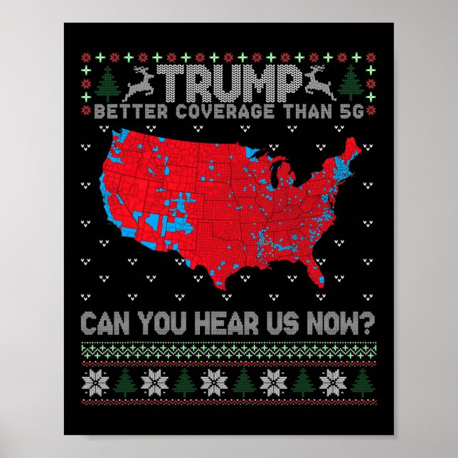 Trump Better Coverage Than 5g Can You Hear Us Now  Poster (Front)