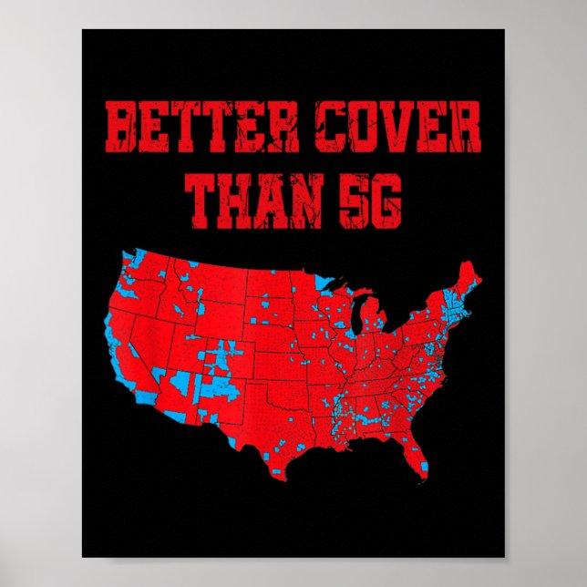 Trump Better Coverage Than 5g Can You Hear Us  Poster (Front)