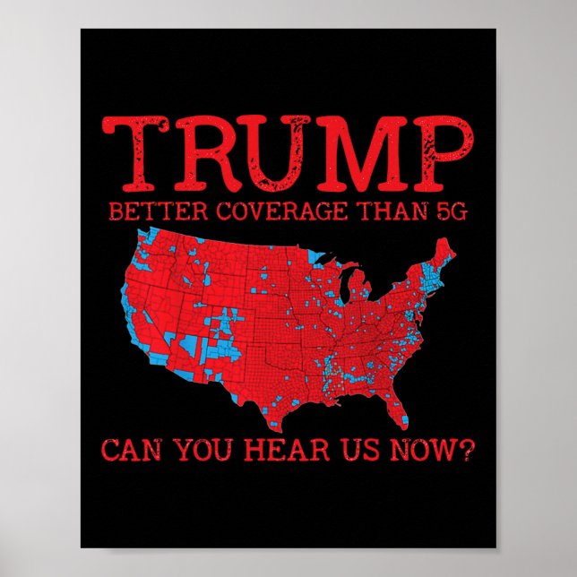 Trump Better Coverage Than 5g Electoral Map 2024 T Poster (Front)