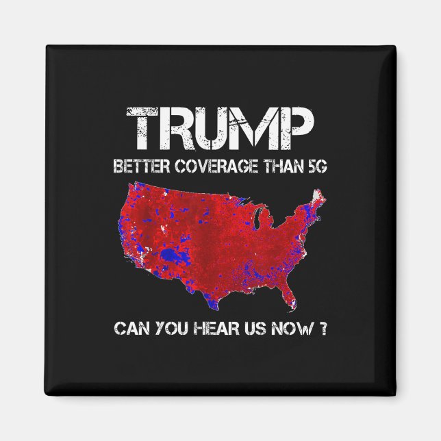 Trump Better Coverage Than 5g Electoral Map  Magnet (Front)